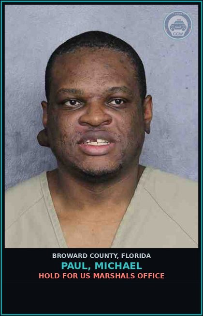 CCW arrest card for PAUL, MICHAEL in Broward County: HOLD FOR US MARSHALS OFFICE