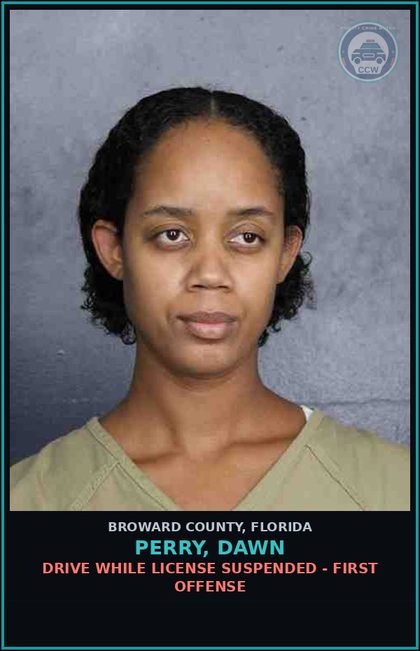 CCW arrest card for PERRY, DAWN in Broward County: DRIVE WHILE LICENSE SUSPENDED - FIRST OFFENSE
