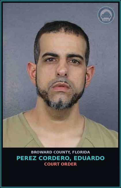 CCW arrest card for PEREZ CORDERO, EDUARDO in Broward County: COURT ORDER