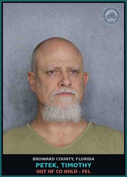CCW arrest card for PETEK, TIMOTHY in Broward County: OUT OF CO HOLD - FEL