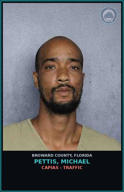 CCW arrest card for PETTIS, MICHAEL in Broward County: CAPIAS - TRAFFIC