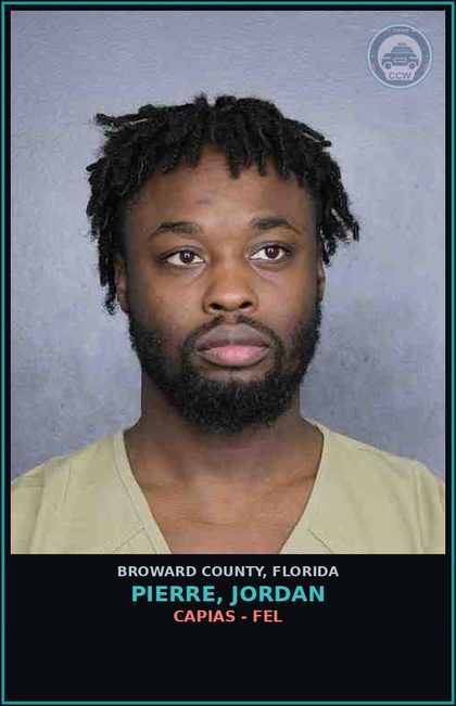 CCW arrest card for PIERRE, JORDAN in Broward County: CAPIAS - FEL