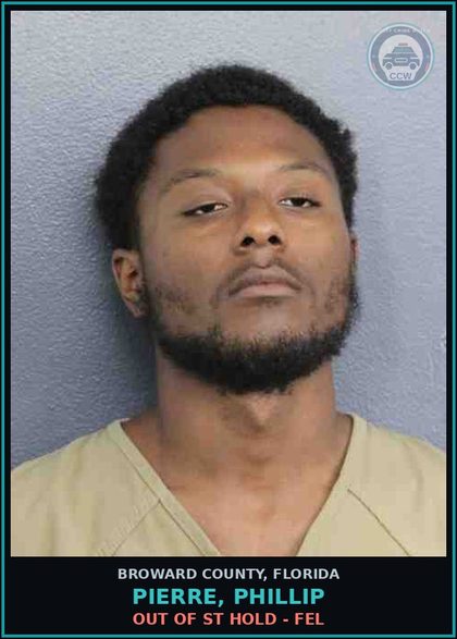 CCW arrest card for PIERRE, PHILLIP in Broward County: OUT OF ST HOLD - FEL