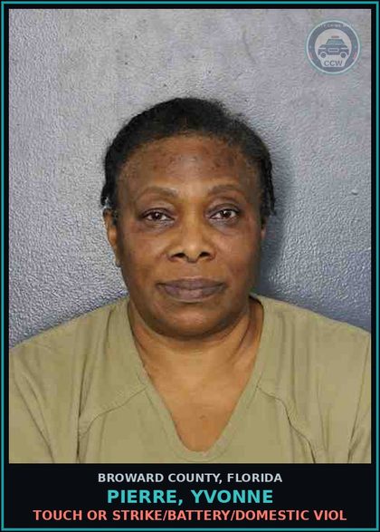 CCW arrest card for PIERRE, YVONNE in Broward County: TOUCH OR STRIKE/BATTERY/DOMESTIC VIOL