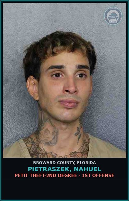 CCW arrest card for PIETRASZEK, NAHUEL in Broward County: PETIT THEFT-2ND DEGREE - 1ST OFFENSE