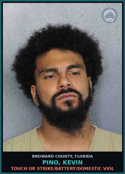 CCW arrest card for PINO, KEVIN in Broward County: TOUCH OR STRIKE/BATTERY/DOMESTIC VIOL
