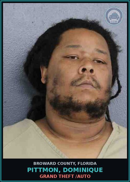 CCW arrest card for PITTMON, DOMINIQUE in Broward County: GRAND THEFT /AUTO