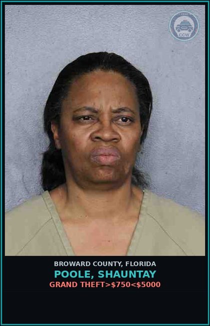 CCW arrest card for POOLE, SHAUNTAY in Broward County: GRAND THEFT>$750<$5000