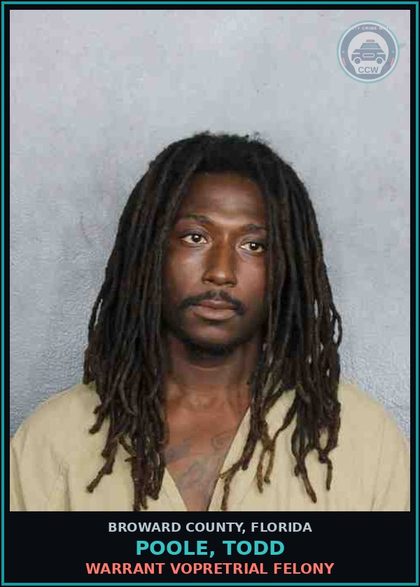CCW arrest card for POOLE, TODD in Broward County: WARRANT VOPRETRIAL FELONY