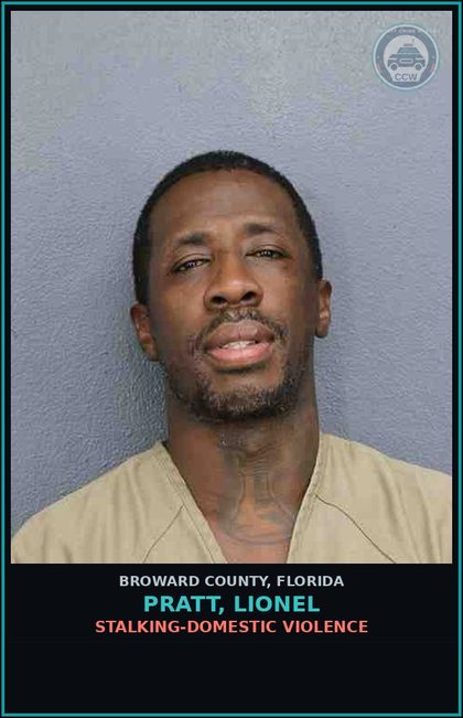 CCW arrest card for PRATT, LIONEL in Broward County: STALKING-DOMESTIC VIOLENCE