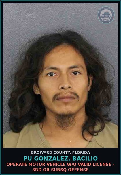 CCW arrest card for PU GONZALEZ, BACILIO in Broward County: OPERATE MOTOR VEHICLE W/O VALID LICENSE - 3RD OR SUBSQ OFFENSE