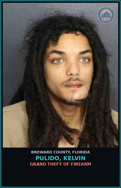 CCW arrest card for PULIDO, KELVIN in Broward County: GRAND THEFT OF FIREARM