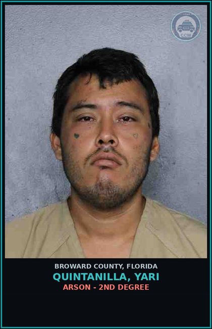 CCW arrest card for QUINTANILLA, YARI in Broward County: ARSON - 2ND DEGREE