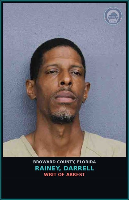 CCW arrest card for RAINEY, DARRELL in Broward County: WRIT OF ARREST