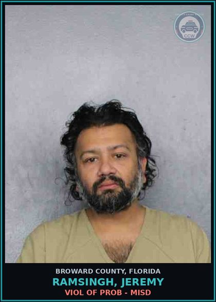 CCW arrest card for RAMSINGH, JEREMY in Broward County: VIOL OF PROB - MISD