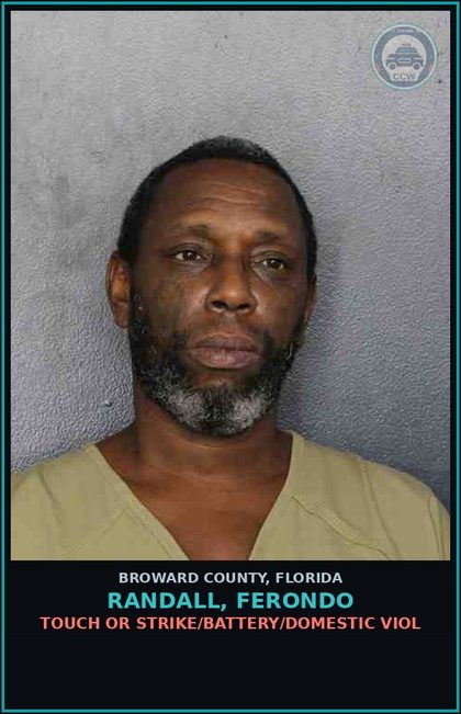 CCW arrest card for RANDALL, FERONDO in Broward County: TOUCH OR STRIKE/BATTERY/DOMESTIC VIOL