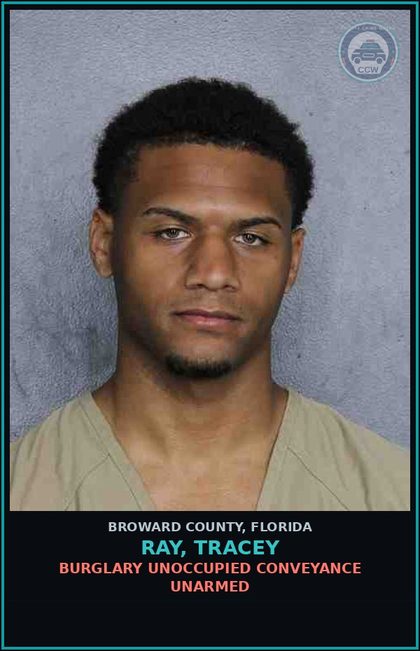 CCW arrest card for RAY, TRACEY in Broward County: BURGLARY UNOCCUPIED CONVEYANCE UNARMED