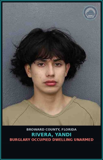 CCW arrest card for RIVERA, YANDI in Broward County: BURGLARY OCCUPIED DWELLING UNARMED