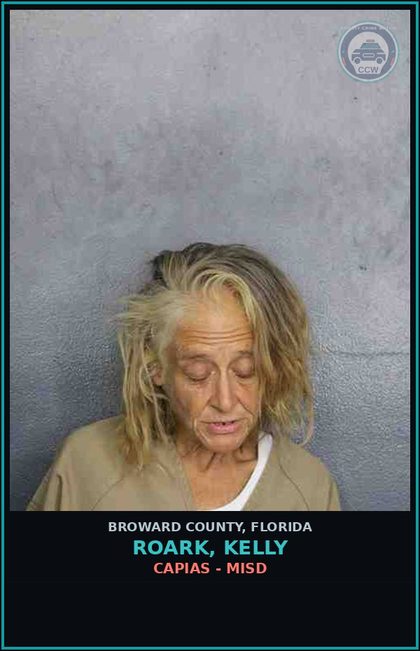 CCW arrest card for ROARK, KELLY in Broward County: CAPIAS - MISD