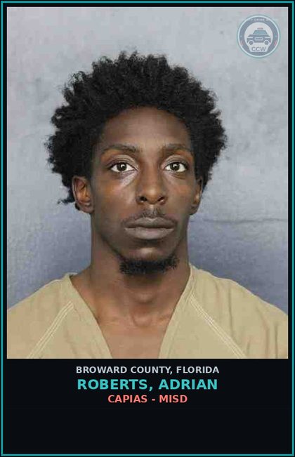 CCW arrest card for ROBERTS, ADRIAN in Broward County: CAPIAS - MISD