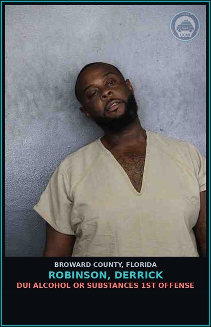 CCW arrest card for ROBINSON, DERRICK in Broward County: DUI ALCOHOL OR DRUGS  1ST OFFENSE