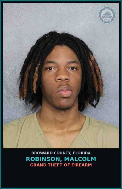CCW arrest card for ROBINSON, MALCOLM in Broward County: GRAND THEFT OF FIREARM