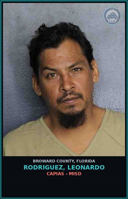 CCW arrest card for RODRIGUEZ, LEONARDO in Broward County: CAPIAS - MISD