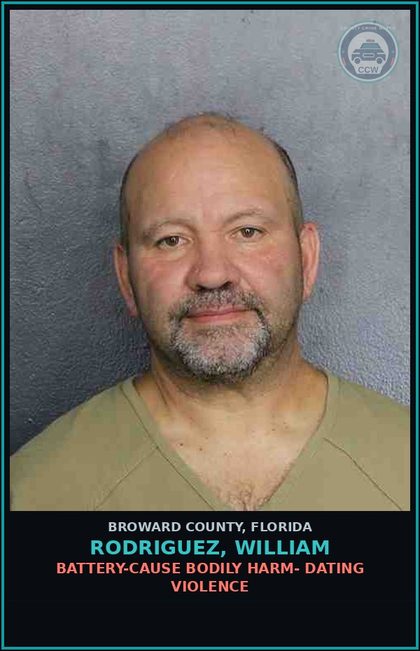 CCW arrest card for RODRIGUEZ, WILLIAM in Broward County: BATTERY-CAUSE BODILY HARM- DATING VIOLENCE