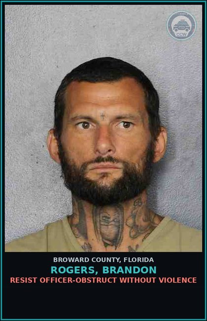 CCW arrest card for ROGERS, BRANDON in Broward County: RESIST OFFICER-OBSTRUCT WITHOUT VIOLENCE