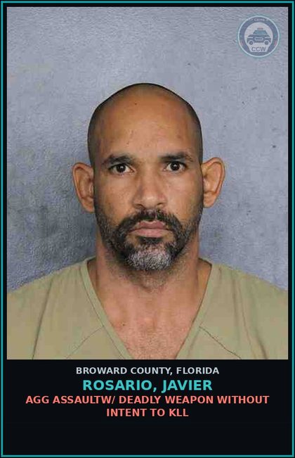 CCW arrest card for ROSARIO, JAVIER in Broward County: AGG ASSAULTW/ DEADLY WEAPON WITHOUT INTENT TO KILL