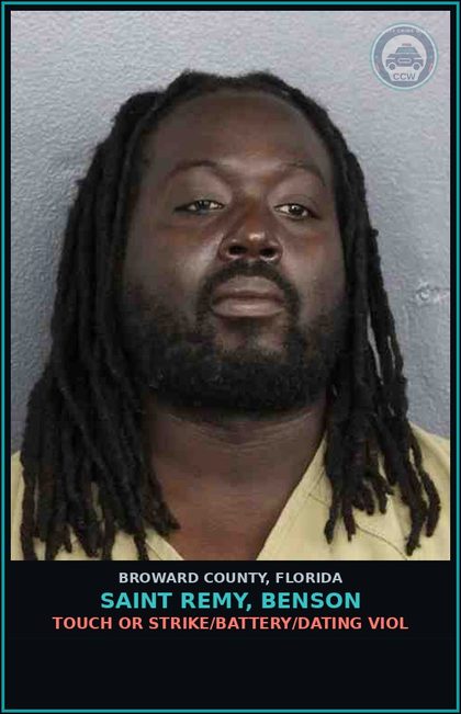 CCW arrest card for SAINT REMY, BENSON in Broward County: TOUCH OR STRIKE/BATTERY/DATING VIOL