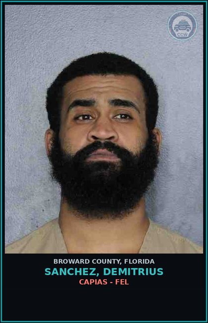 CCW arrest card for SANCHEZ, DEMITRIUS in Broward County: CAPIAS - FEL