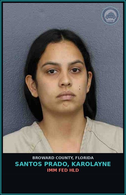 CCW arrest card for SANTOS PRADO, KAROLAYNE in Broward County: IMM FED HLD