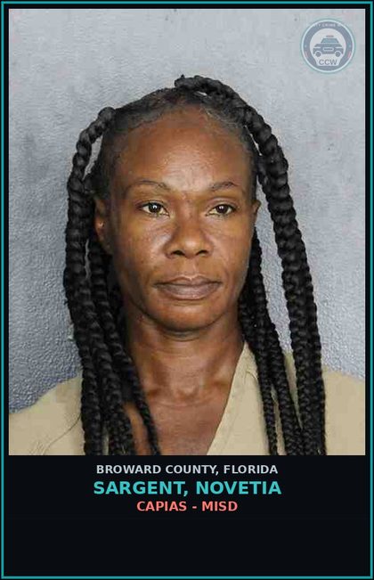 CCW arrest card for SARGENT, NOVETIA in Broward County: CAPIAS - MISD