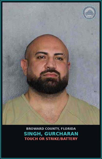 CCW arrest card for SINGH, GURCHARAN in Broward County: TOUCH OR STRIKE/BATTERY