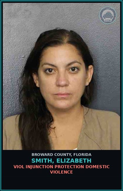 CCW arrest card for SMITH, ELIZABETH in Broward County: VIOL INJUNCTION PROTECTION DOMESTIC VIOLENCE