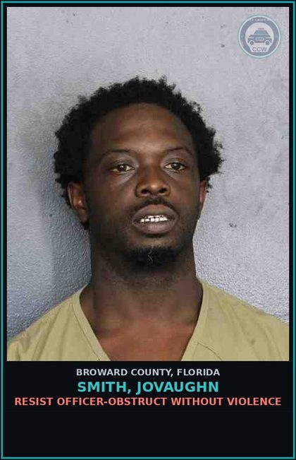 CCW arrest card for SMITH, JOVAUGHN in Broward County: RESIST OFFICER-OBSTRUCT WITHOUT VIOLENCE