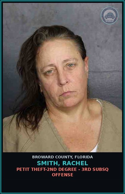 CCW arrest card for SMITH, RACHEL in Broward County: PETIT THEFT-2ND DEGREE - 3RD SUBSQ OFFENSE