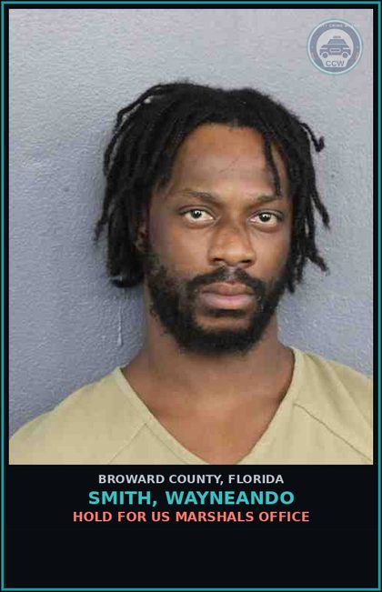 CCW arrest card for SMITH, WAYNEANDO in Broward County: HOLD FOR US MARSHALS OFFICE