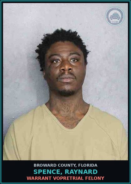 CCW arrest card for SPENCE, RAYNARD in Broward County: WARRANT VOPRETRIAL FELONY