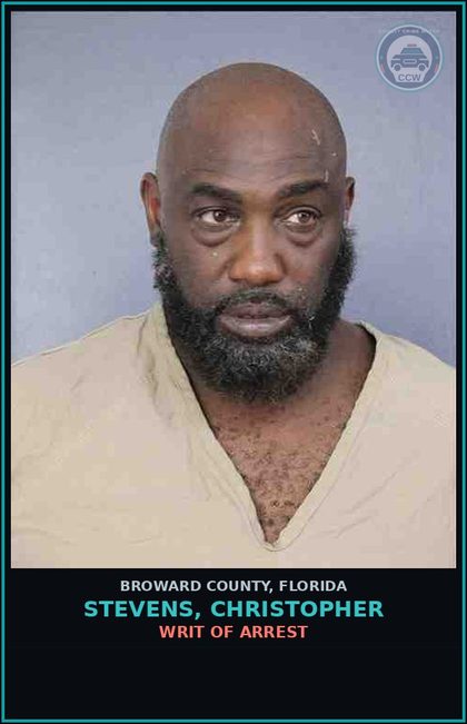 CCW arrest card for STEVENS, CHRISTOPHER in Broward County: WRIT OF ARREST