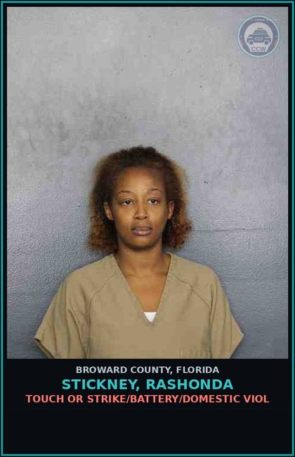 CCW arrest card for STICKNEY, RASHONDA in Broward County: TOUCH OR STRIKE/BATTERY/DOMESTIC VIOL