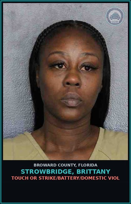 CCW arrest card for STROWBRIDGE, BRITTANY in Broward County: TOUCH OR STRIKE/BATTERY/DOMESTIC VIOL