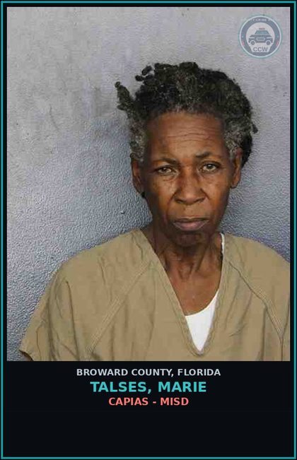 CCW arrest card for TALSES, MARIE in Broward County: CAPIAS - MISD
