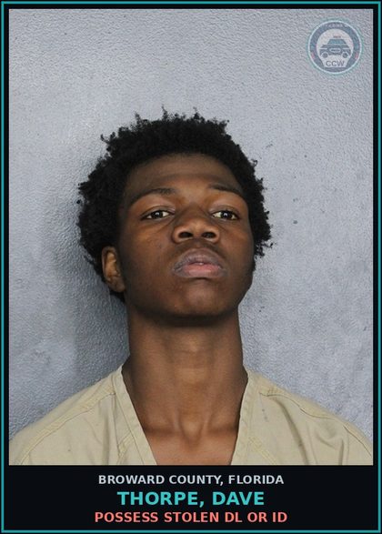 CCW arrest card for THORPE, DAVE in Broward County: POSSESS STOLEN DL OR ID