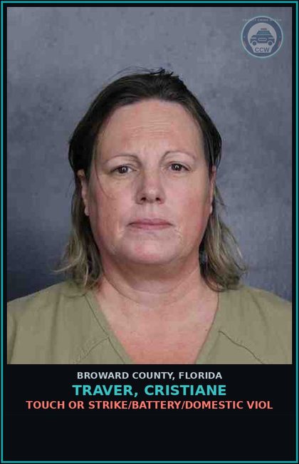 CCW arrest card for TRAVER, CRISTIANE in Broward County: TOUCH OR STRIKE/BATTERY/DOMESTIC VIOL