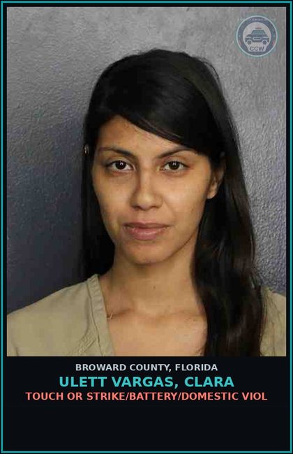 CCW arrest card for ULETT VARGAS, CLARA in Broward County: TOUCH OR STRIKE/BATTERY/DOMESTIC VIOL