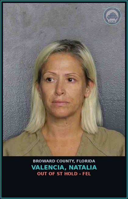 CCW arrest card for VALENCIA, NATALIA in Broward County: OUT OF ST HOLD - FEL