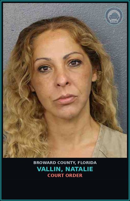 CCW arrest card for VALLIN, NATALIE in Broward County: COURT ORDER
