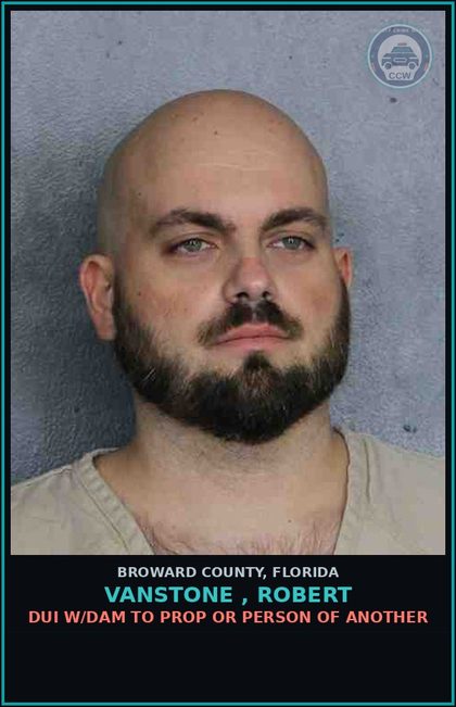 CCW arrest card for VANSTONE , ROBERT in Broward County: DUI W/DAM TO PROP OR PERSON OF ANOTHER